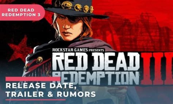 Red Dead Redemption 3 Release Date, Trailer & Rumors